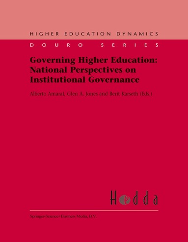 Alberto Amaral, Glen Jones, B. Karseth - Governing Higher Education: National Perspectives on Institutional Governance, Häftad