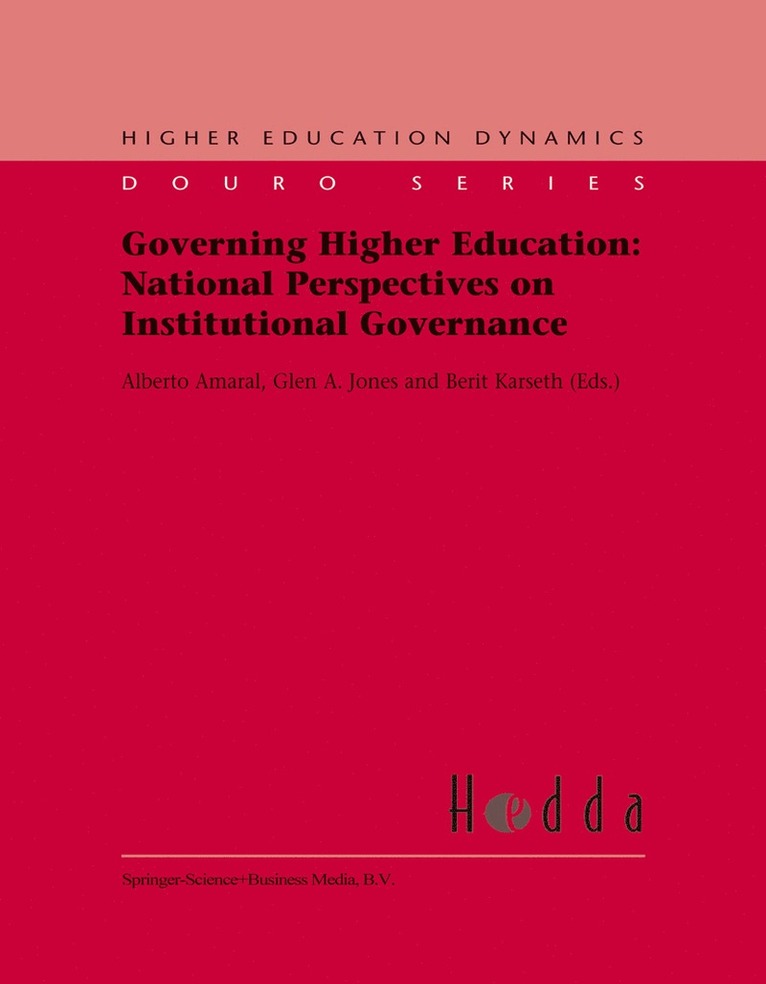 Alberto Amaral, Glen Jones, B. Karseth - Governing Higher Education: National Perspectives on Institutional Governance, Häftad