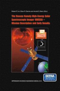 bokomslag The Reuven Ramaty High Energy Solar Spectroscopic Imager (RHESSI) - Mission Description and Early Results