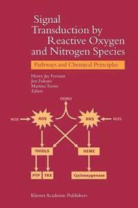 bokomslag Signal Transduction by Reactive Oxygen and Nitrogen Species: Pathways and Chemical Principles