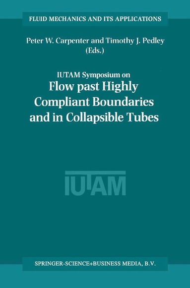 bokomslag Flow Past Highly Compliant Boundaries and in Collapsible Tubes