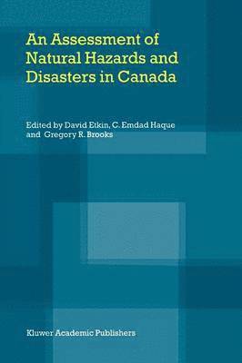 bokomslag An Assessment of Natural Hazards and Disasters in Canada