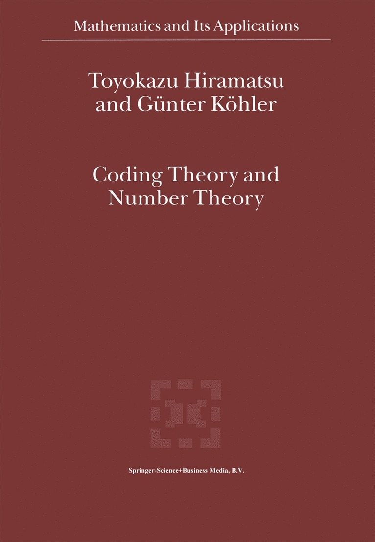 T. Hiramatsu, Günter Köhler - Coding Theory and Number Theory, Häftad
