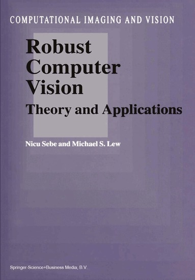 N. Sebe, M.S. Lew - Robust Computer Vision, Häftad