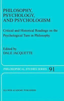 bokomslag Philosophy, Psychology, and Psychologism