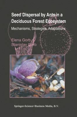Seed Dispersal by Ants in a Deciduous Forest Ecosystem 1