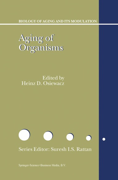 H.D. Osiewacz - Aging of Organisms, Häftad