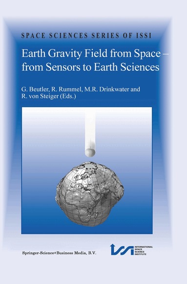 G. Beutler, M.R. Drinkwater, R. Rummel, Rudolf von Steiger - Earth Gravity Field from Space - from Sensors to Earth Sciences, Häftad