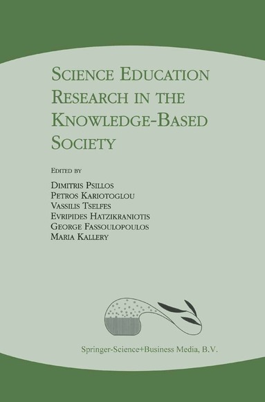 Dimitris Psillos, Petros Kariotoglou, Vassilis Tselfes, Euripides Hatzikraniotis, George Fassoulopoulos, Maria Kallery - Science Education Research in the Knowledge-Based Society, Häftad