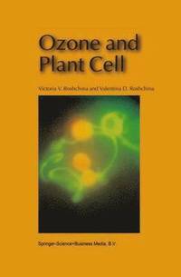 bokomslag Ozone and Plant Cell
