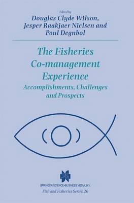 Douglas Clyde Wilson, Jesper Raakjaer Nielsen, Poul Degnbol - Fisheries Co-management Experience, Häftad