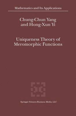 bokomslag Uniqueness Theory of Meromorphic Functions
