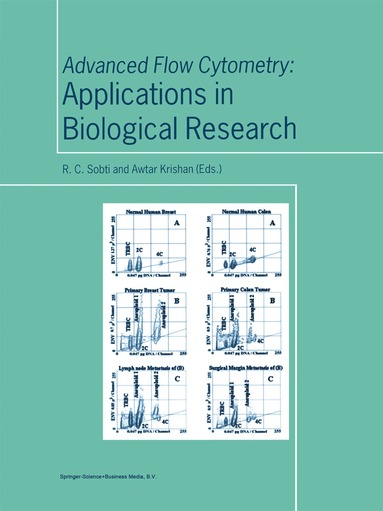 R.C. Sobti, A. Krishan - Advanced Flow Cytometry: Applications in Biological Research, Häftad