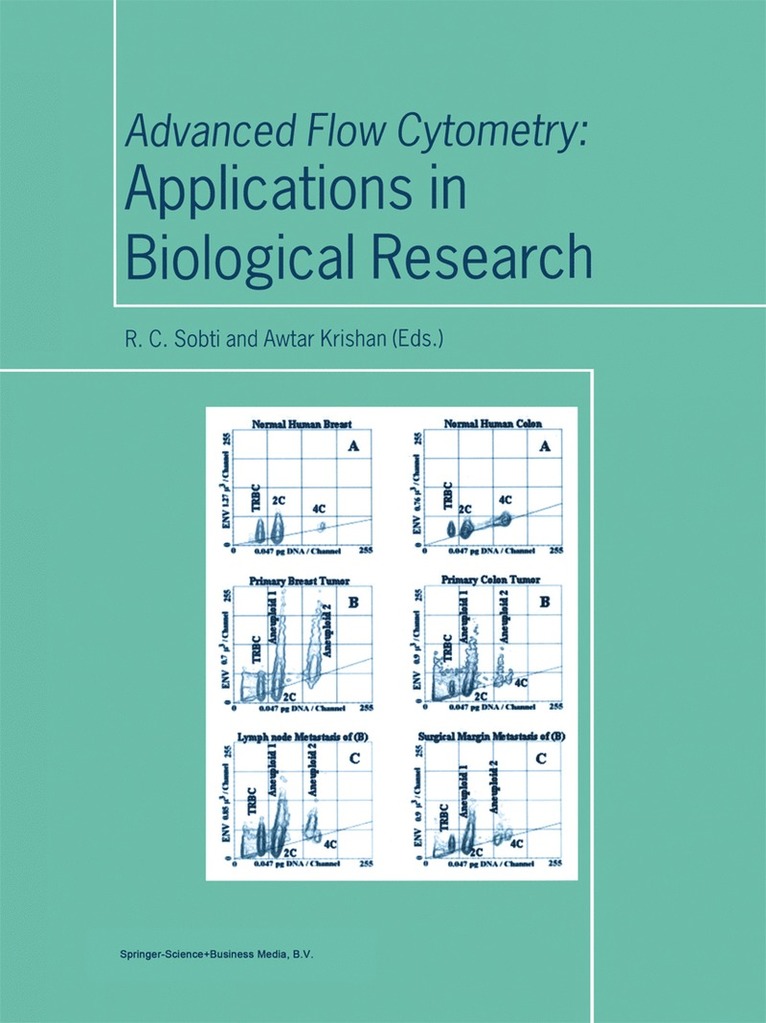 R.C. Sobti, A. Krishan, R. C. Sobti - Advanced Flow Cytometry: Applications in Biological Research, Häftad