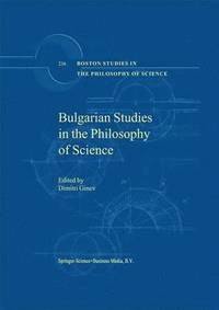 bokomslag Bulgarian Studies in the Philosophy of Science