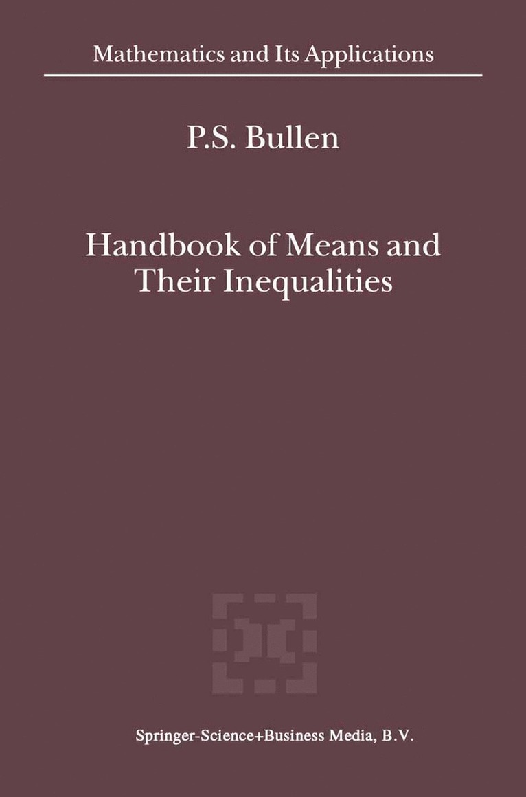 Handbook of Means and Their Inequalities 1