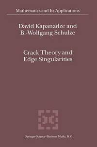 bokomslag Crack Theory and Edge Singularities