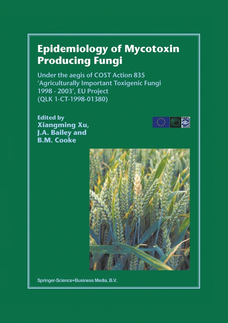 Xiangming Xu, John A. Bailey, B.M. Cooke, John a. Bailey, B. M. Cooke - Epidemiology of Mycotoxin Producing Fungi, Häftad