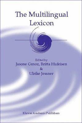 Jasone Cenoz, Britta Hufeisen, U. Jessner - Multilingual Lexicon, Häftad