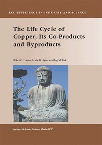 bokomslag The Life Cycle of Copper, Its Co-Products and Byproducts