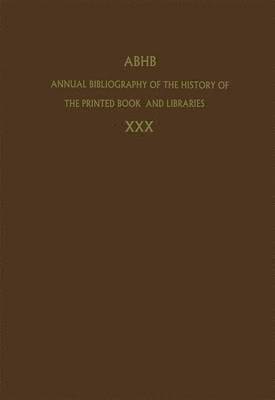 Annual Bibliography of the History of the Printed Book and Libraries 1