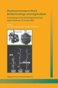 bokomslag Phytohormones in Plant Biotechnology and Agriculture