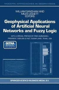 bokomslag Geophysical Applications of Artificial Neural Networks and Fuzzy Logic