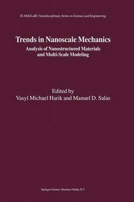 Trends in Nanoscale Mechanics 1