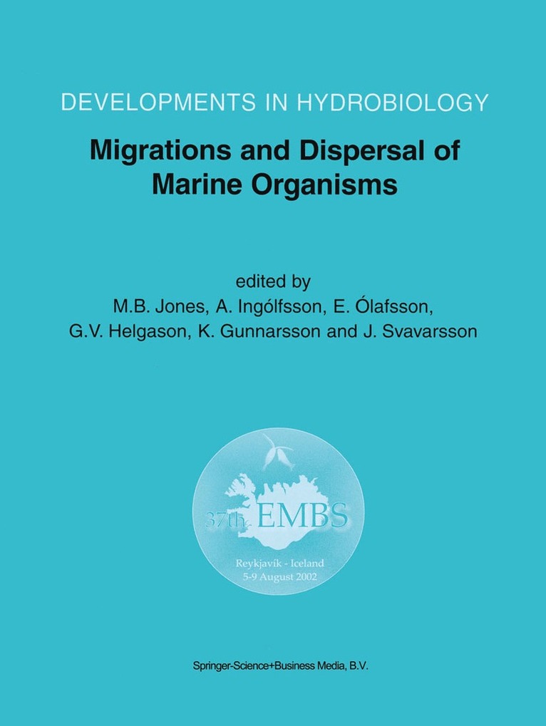 M.B. Jones, A. Ingólfsson, E. Ólafsson, Gudmundur V. Helgason, K. Gunnarsson, Jorundur Svavarsson, M. B. Jones - Migrations and Dispersal of Marine Organisms, Häftad