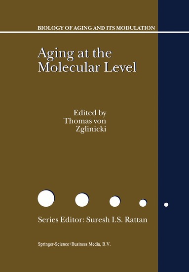 Thomas von Zglinicki - Aging at the Molecular Level, Häftad