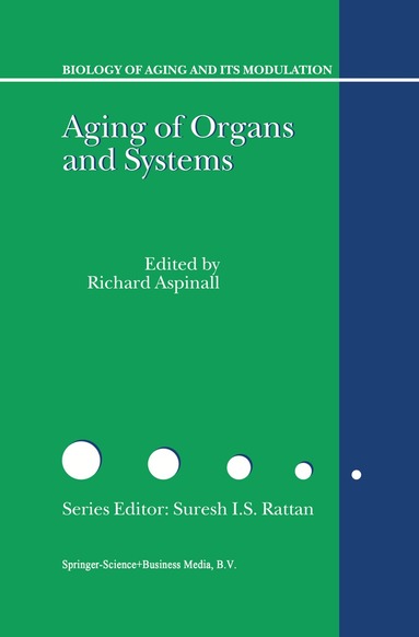 Richard Aspinall - Aging of the Organs and Systems, Häftad