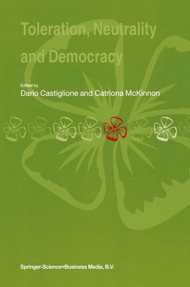 Dario Castiglione, Catriona McKinnon - Toleration, Neutrality and Democracy, Häftad
