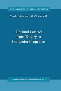bokomslag Optimal Control from Theory to Computer Programs