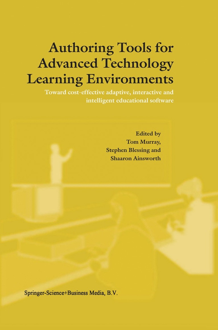 T. Murray, S. Blessing, S. Ainsworth, Thomas Murray, Stephen Blessing - Authoring Tools for Advanced Technology Learning Environments, Häftad