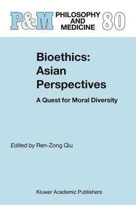 Ren-Zong Qiu - Bioethics: Asian Perspectives, Häftad