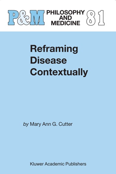 Mary Ann Gardell Cutter - Reframing Disease Contextually, Häftad
