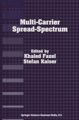 Khaled Fazel, S. Kaiser - Multi-Carrier Spread-Spectrum, Häftad