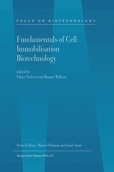 Viktor Nedovic, Ronnie Willaert - Fundamentals of Cell Immobilisation Biotechnology, Häftad
