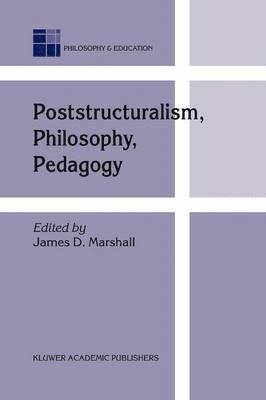 Poststructuralism, Philosophy, Pedagogy 1