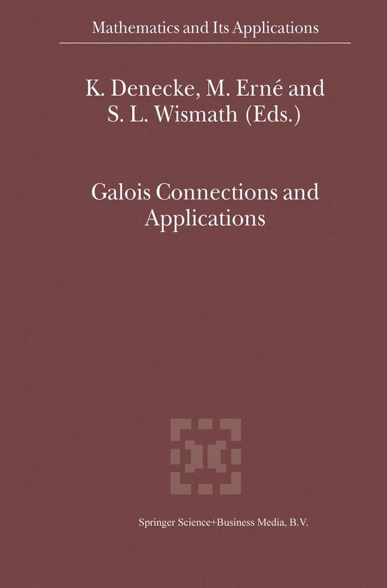 Galois Connections and Applications 1