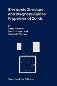 bokomslag Electronic Structure and Magneto-Optical Properties of Solids
