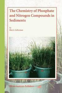 bokomslag The Chemistry of Phosphate and Nitrogen Compounds in Sediments