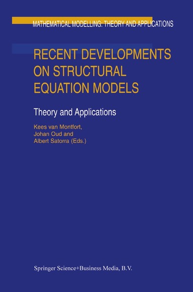 Kees van Montfort, Johan Oud, Albert Satorra - Recent Developments on Structural Equation Models, Häftad