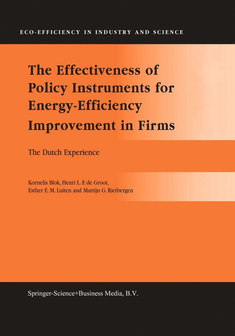Kornelis Blok, Henri L.F. de Groot, Esther E.M. Luiten, Martijn G. Rietbergen, Henri L. F. De Groot, Esther E. M. Luiten - Effectiveness of Policy Instruments for Energy-Efficiency Improvement in Firms, Häftad