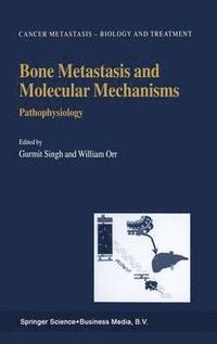bokomslag Bone Metastasis and Molecular Mechanisms