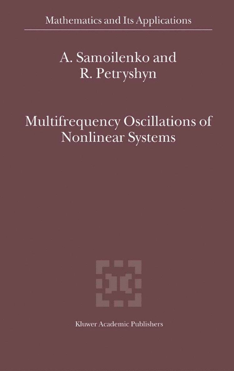 Anatolii M. Samoilenko, R. Petryshyn - Multifrequency Oscillations of Nonlinear Systems, Häftad
