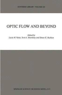 L.M. Vaina, Scott A. Beardsley, Simon K. Rushton, L. M. Vaina - Optic Flow and Beyond, Häftad