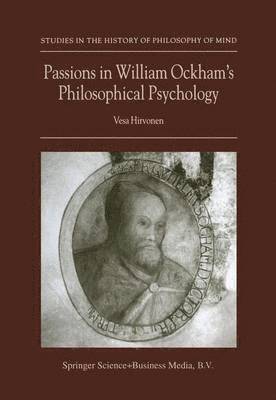 bokomslag Passions in William Ockham's Philosophical Psychology