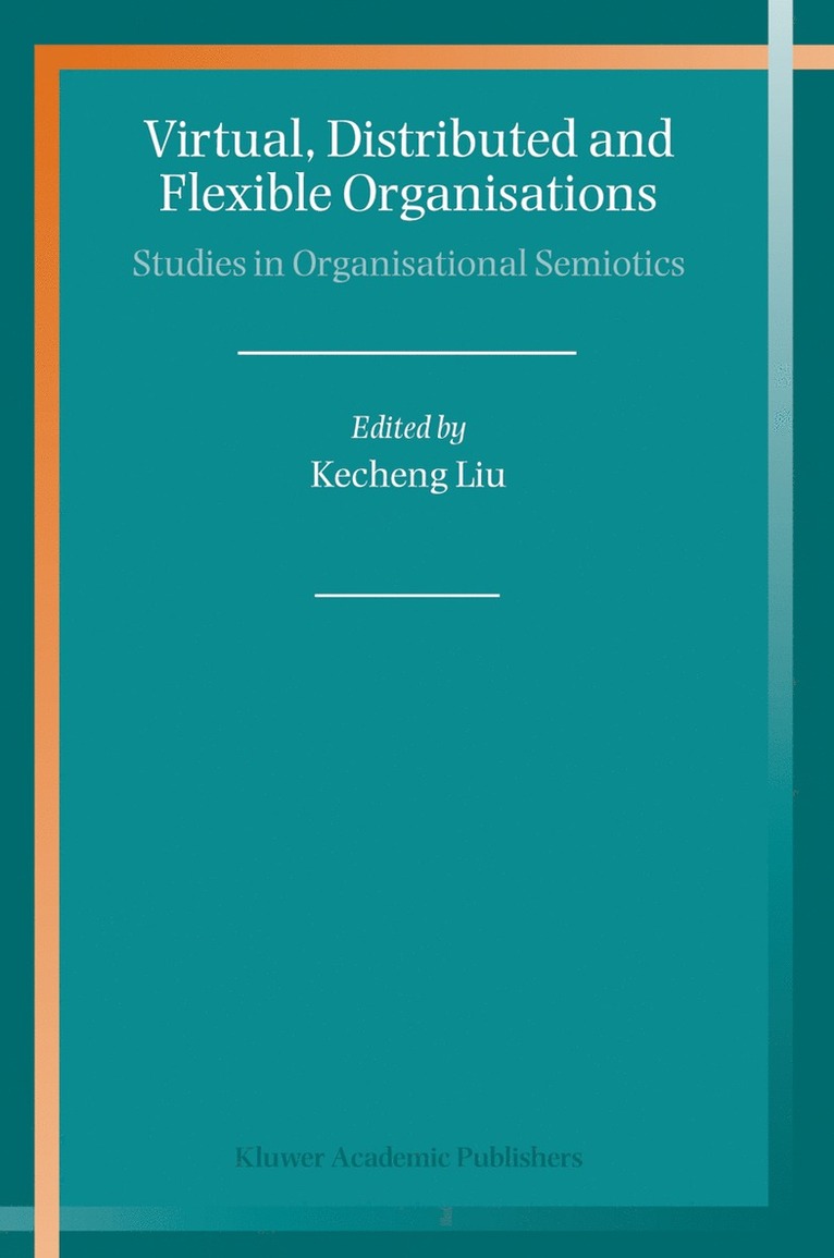 Virtual, Distributed and Flexible Organisations