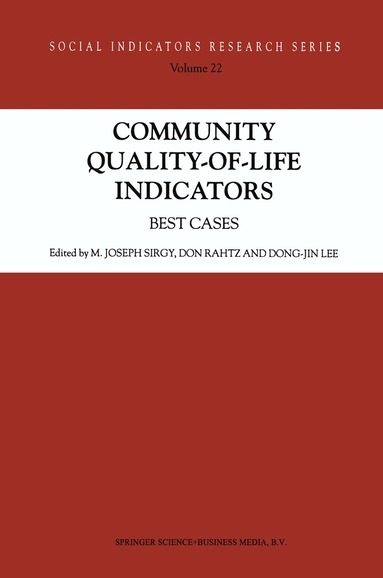 M. Joseph Sirgy, Don Rahtz, Dong-Jin Lee - Community Quality-of-Life Indicators, Häftad